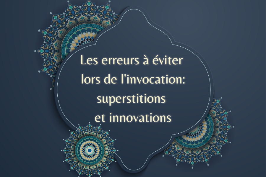 Les erreurs à éviter lors de l'invocation: superstitions et innovations